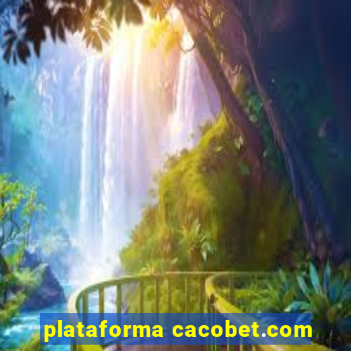 plataforma cacobet.com